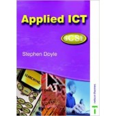 Applied ICT A-Level & AS by Stephen Doyle